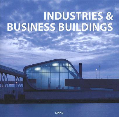 обложка книги Industries and Bussines Buildings книга Industries and Bussines Buildings, автор: Carles Broto